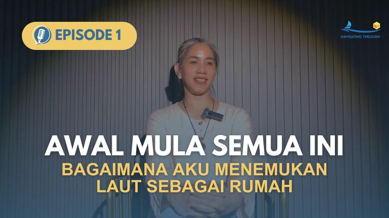 Awal Mula Aku Menemukan Laut Sebagai Rumah